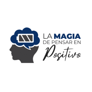 La Magia De Pensar En Positivo
